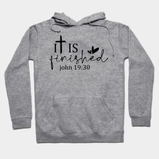 John 19:30 Inspirational Religious Quote with Heart Cross Hoodie